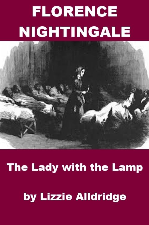 Florence Nightingale, The Lady with the Lamp
