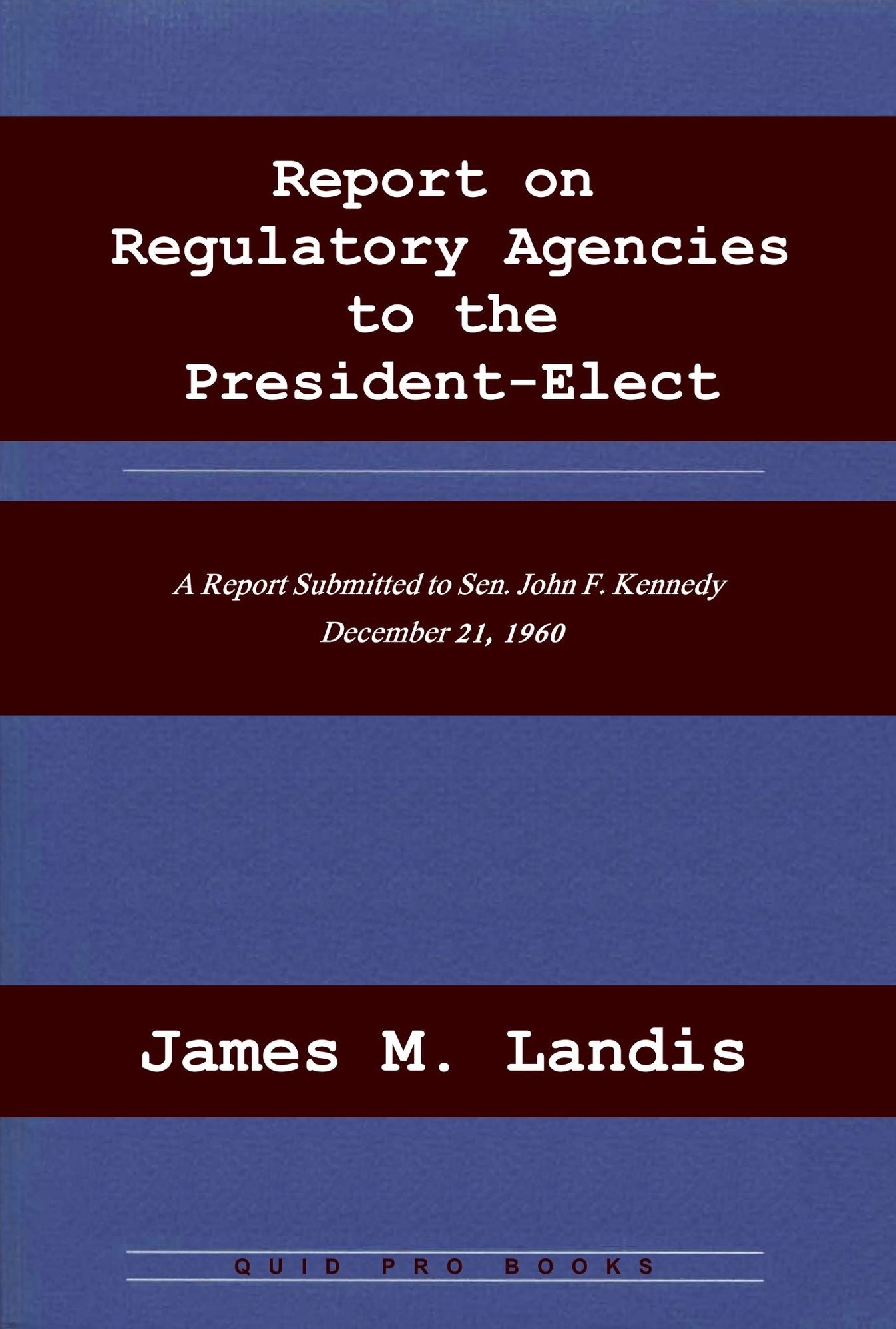 Report on Regulatory Agencies to the President-Elect