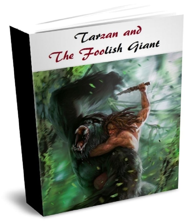 Tarzan and The Foolish Giant