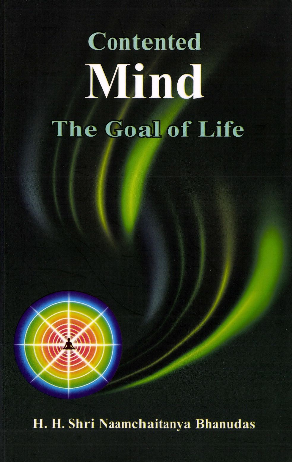 Contented Mind the Goal of Life