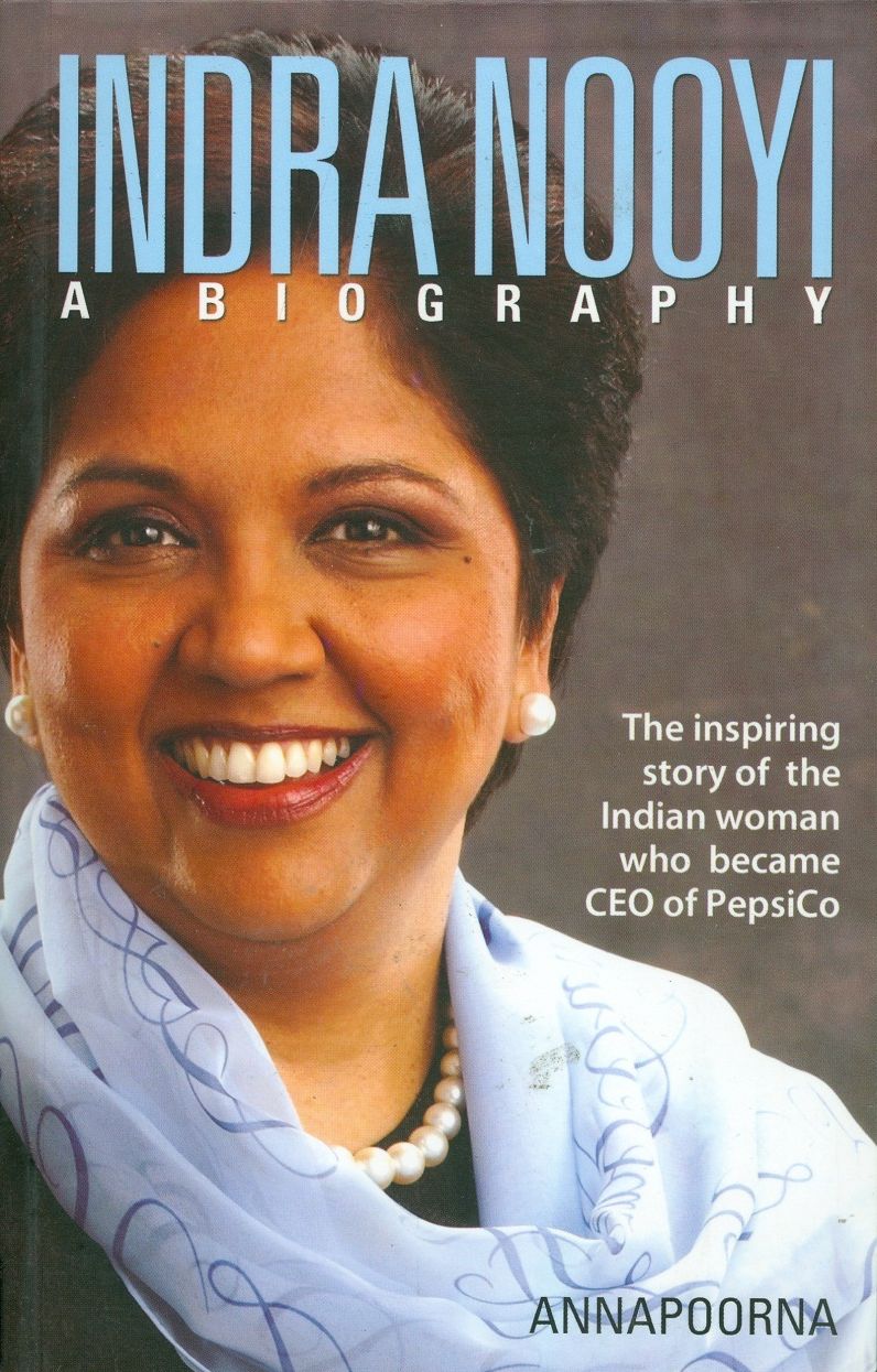 Indra Nooyi - A Biography