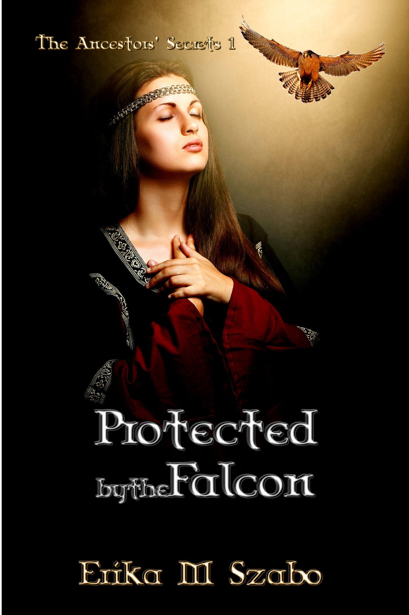 Protected By The Falcon: The Ancestors' Secrets 1