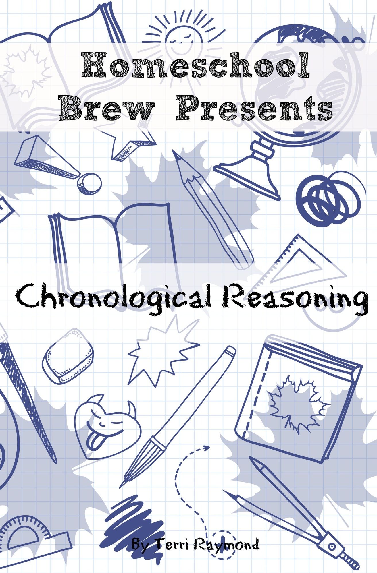 Chronological Reasoning (Seventh Grade Social Science Lesson, Activities, Discussion Questions and Quizzes)