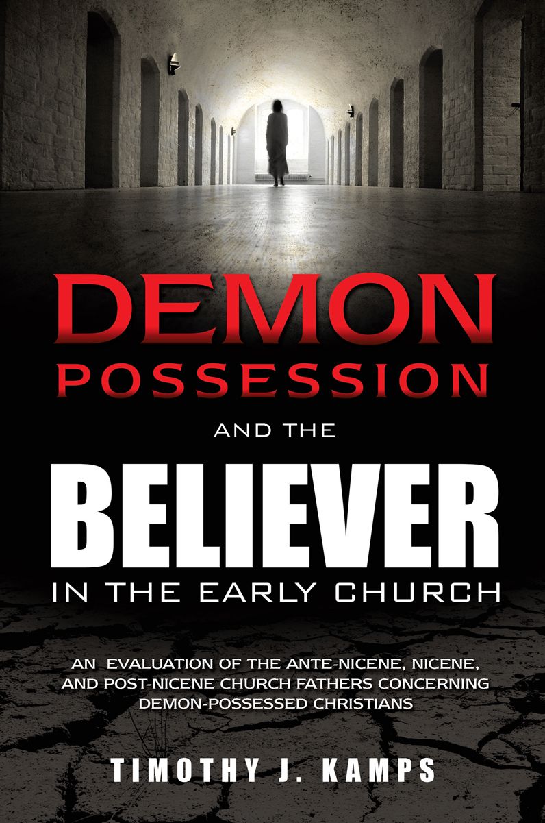 DEMON POSSESSION AND THE BELIEVER IN THE EARLY CHURCH: