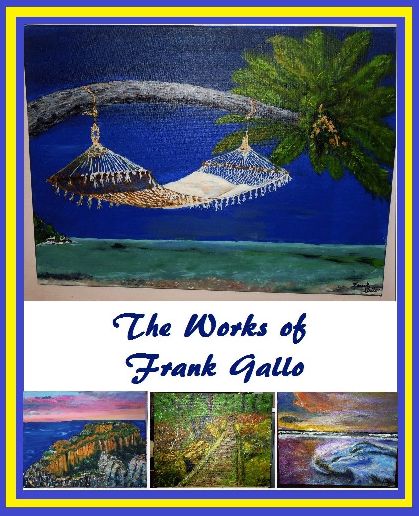 The Works of Frank Gallo (Inspiration for your Soul from Nature, World Beauty, and the Renaissance, Poetry in Paint)