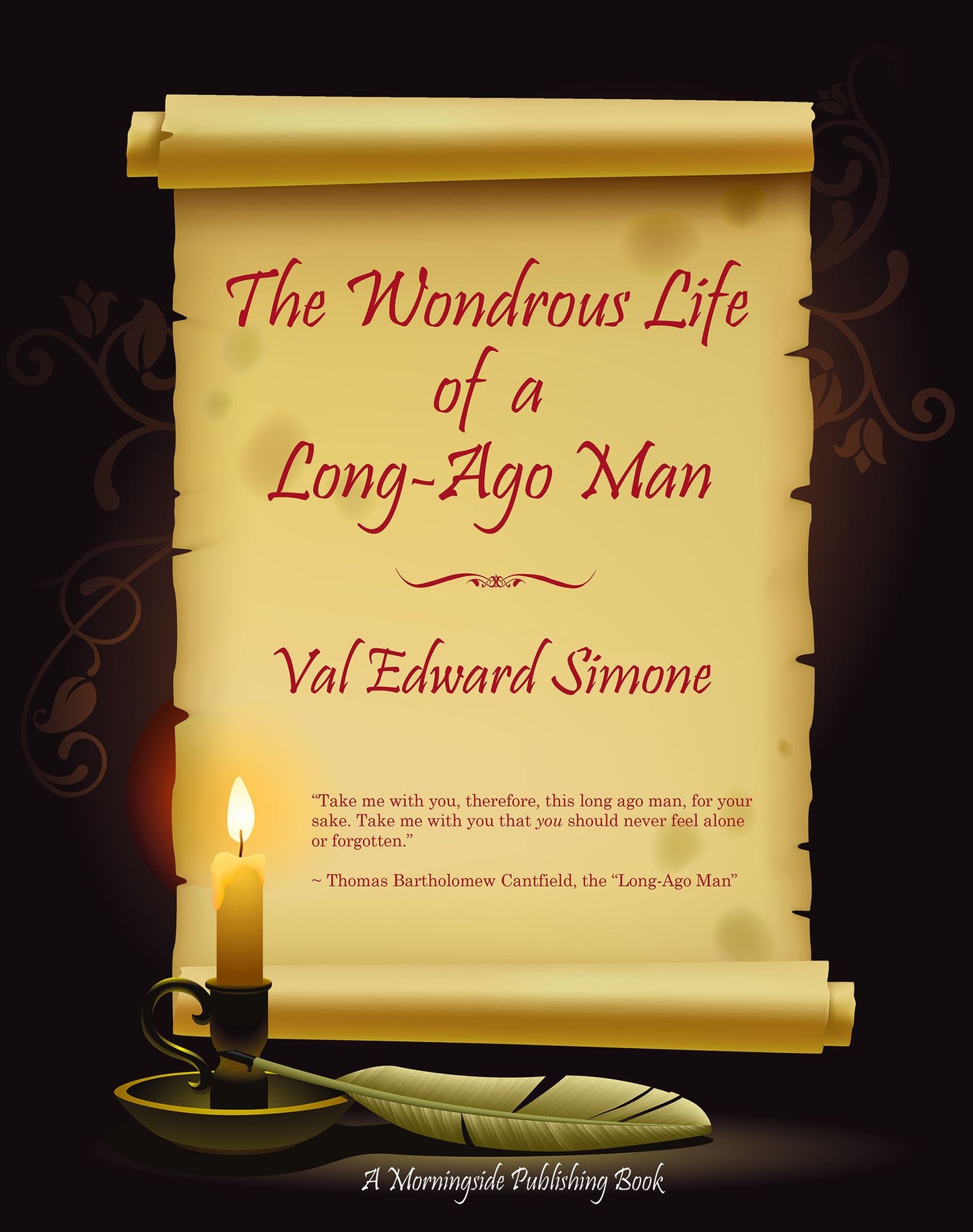 The Wondrous Life of a Long-Ago Man
