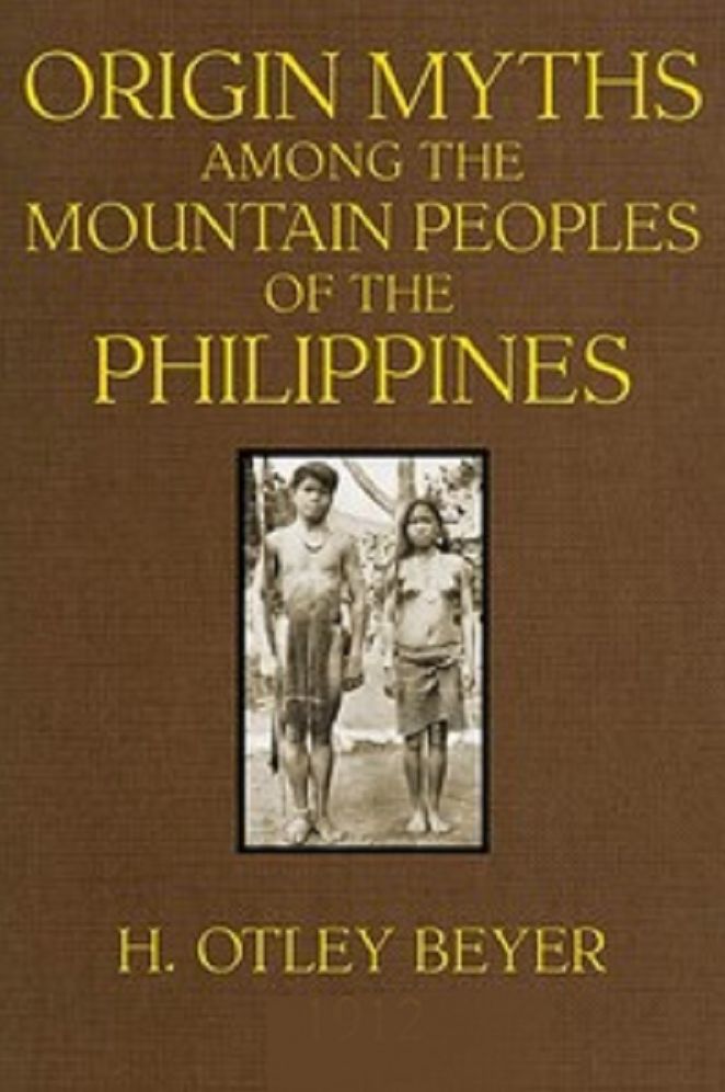 Origin Myths among the Mountain Peoples of the Philippines (Illustrated)