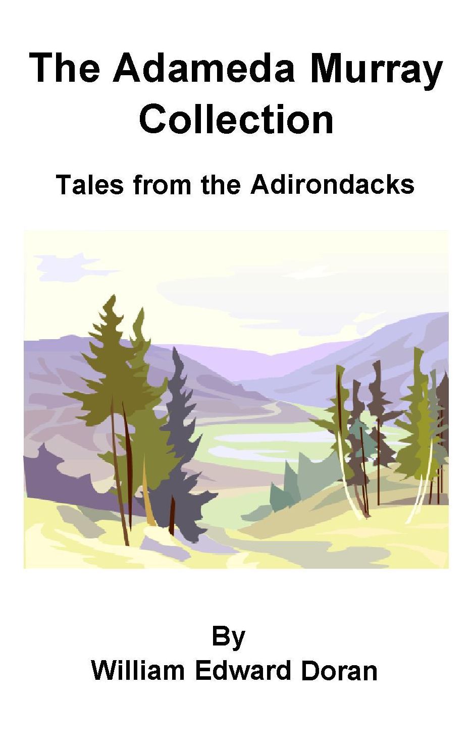 The Adameda Murray Collection Tales From The Adirondacks