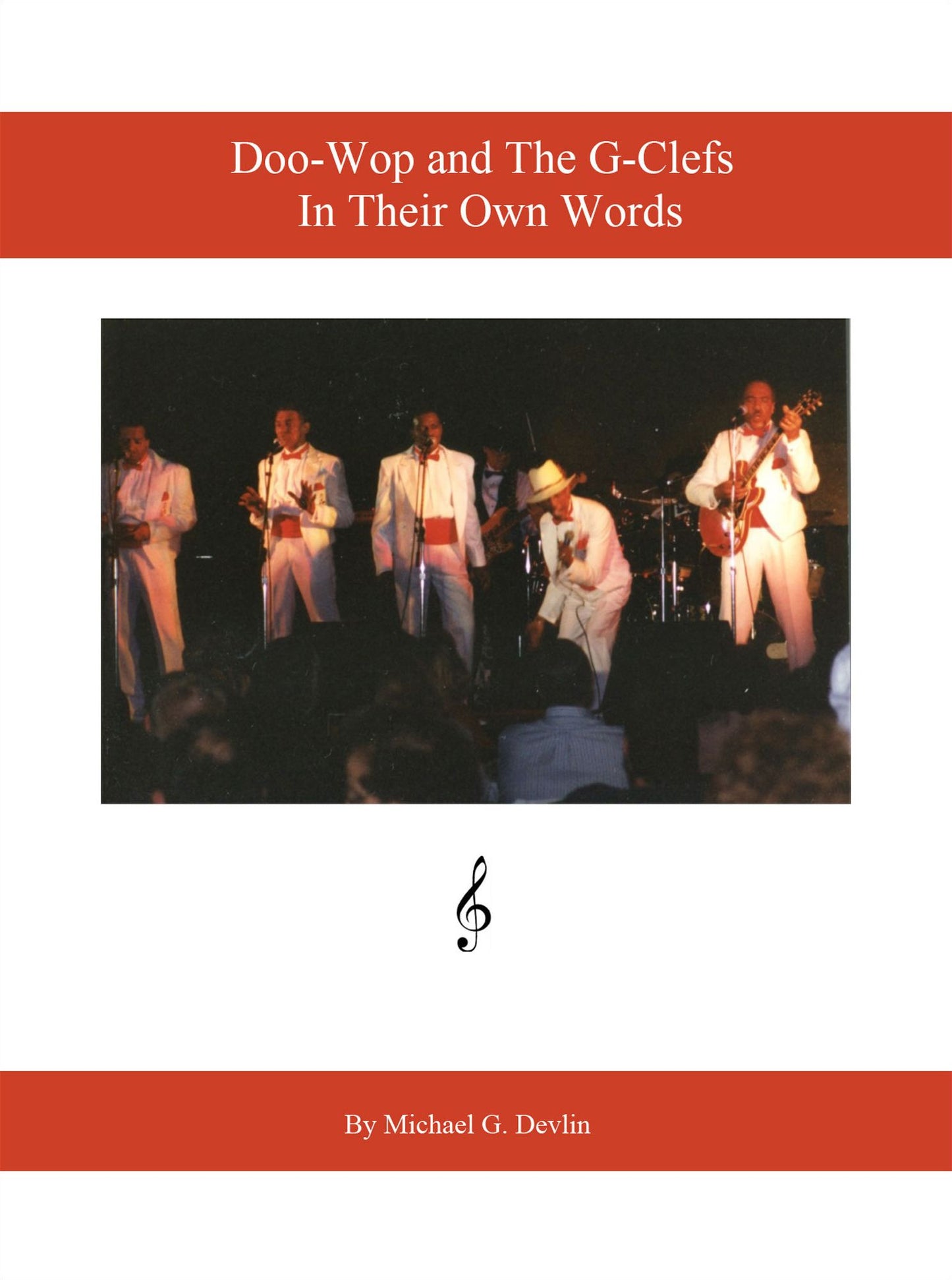 Doo-Wop and The G-Clefs: In Their Own Words