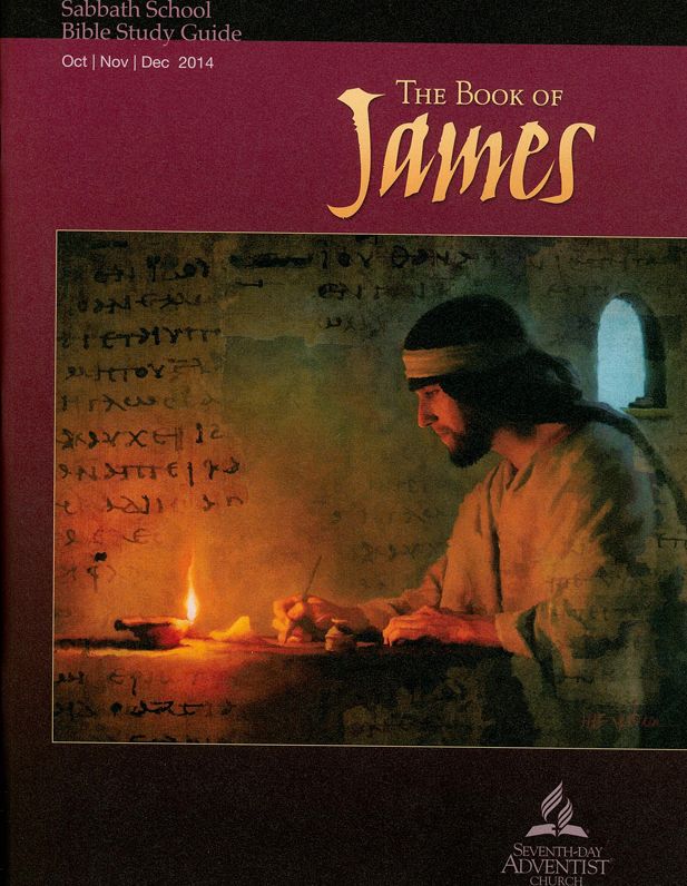 The Book of James Adult Sabbath School Guide 4Q 2014