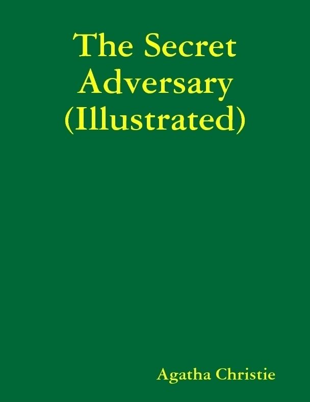 The Secret Adversary (Illustrated)