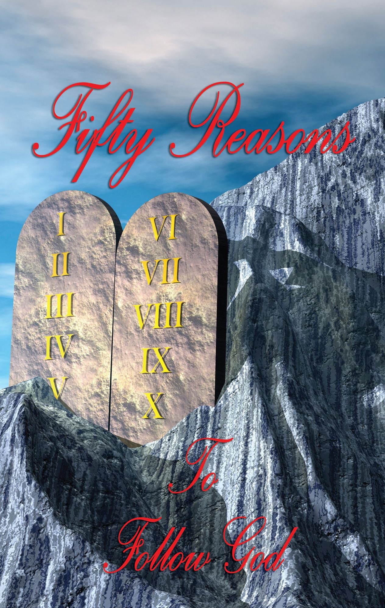 Fifty Reasons to Follow God