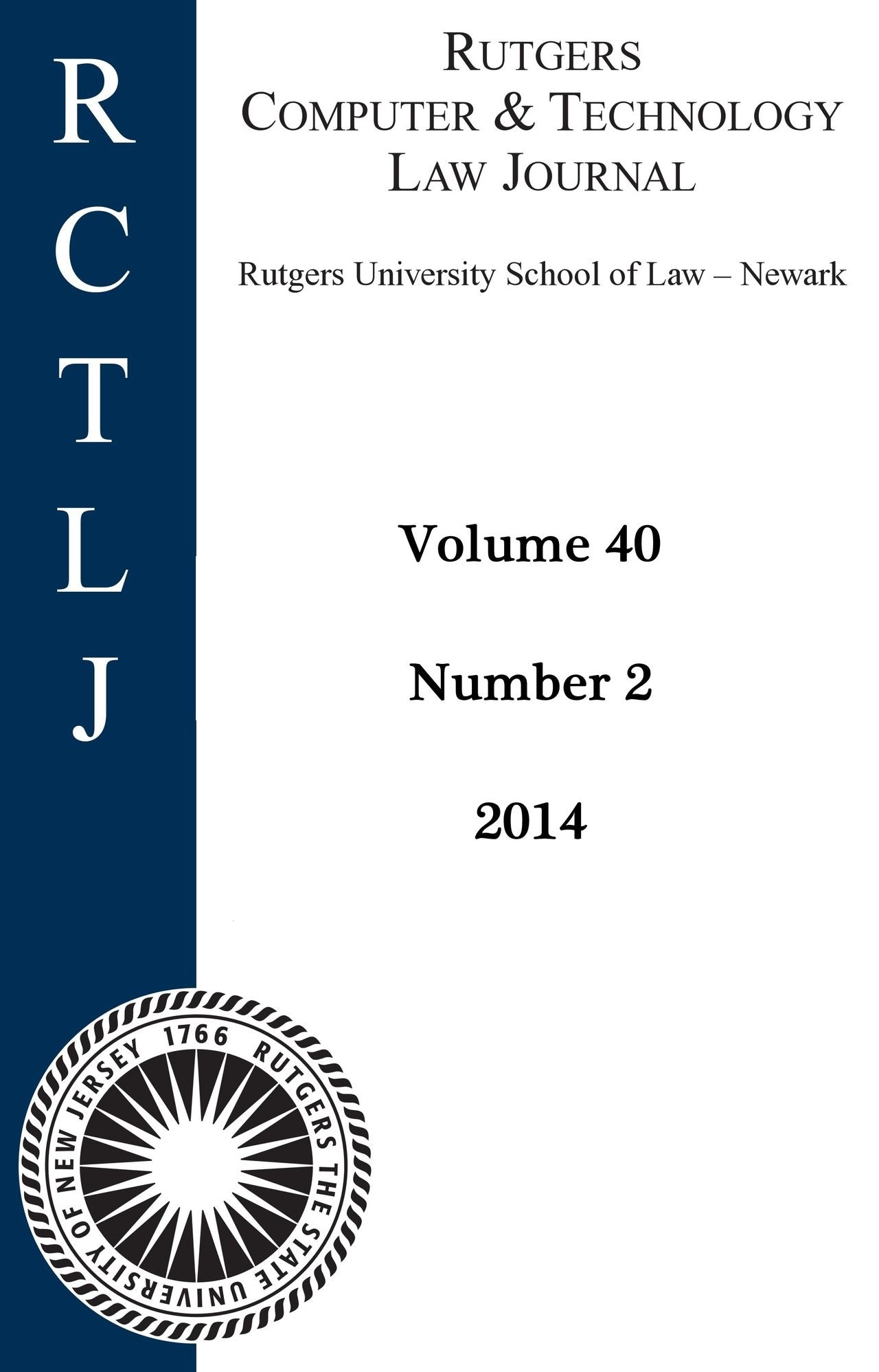 Rutgers Computer & Technology Law Journal: Volume 40, Number 2 - 2014