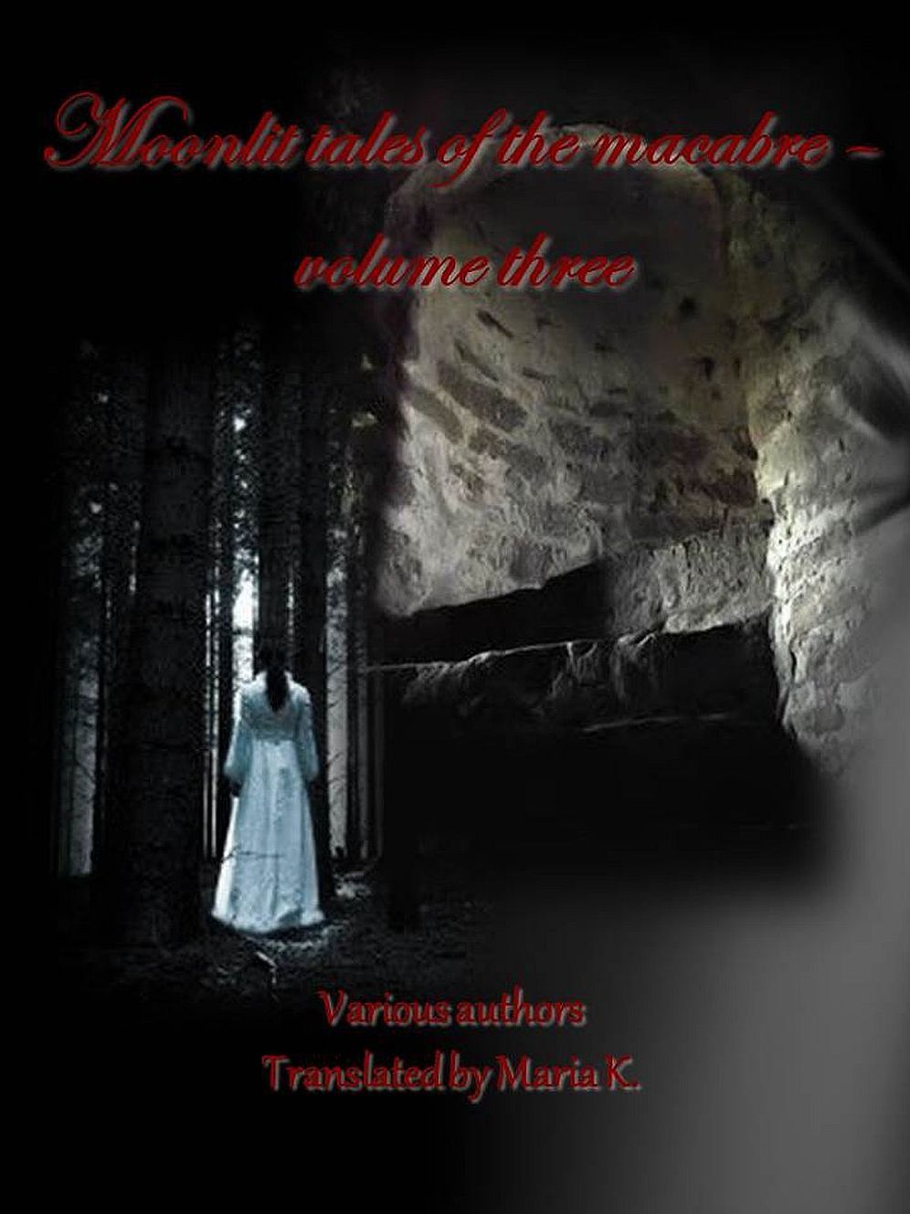 Moonlit Tales of the Macabre - volume three