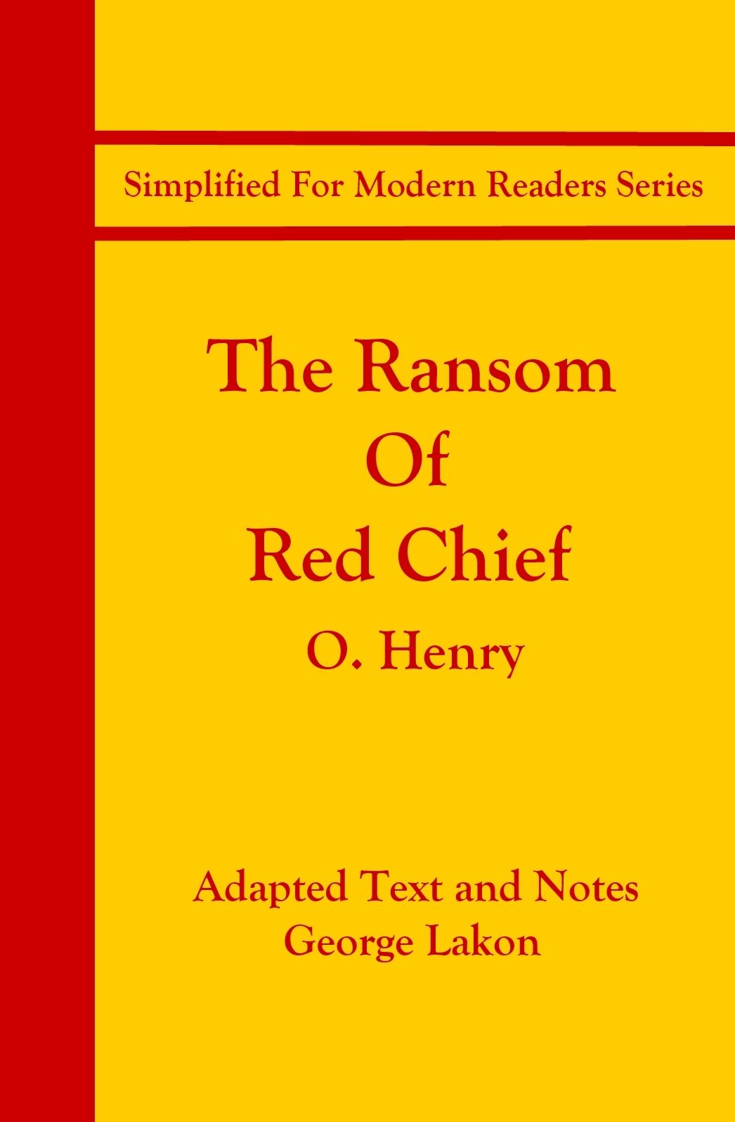 The Ransom of Red Chief: Simplified For Modern Readers