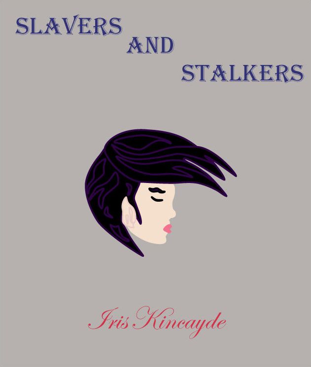 Slavers And Stalkers