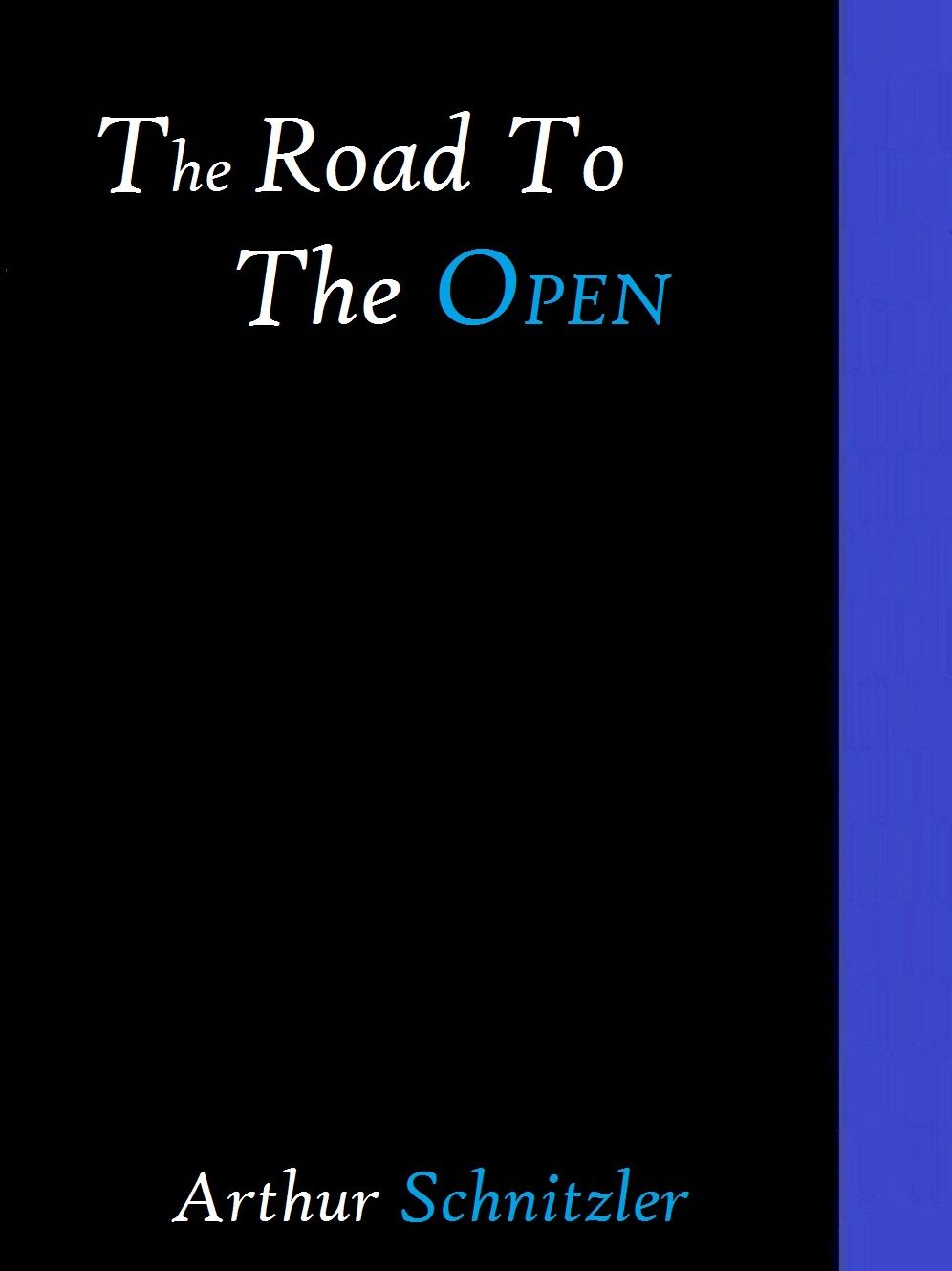 The Road to the Open by Arthur Schnitzler
