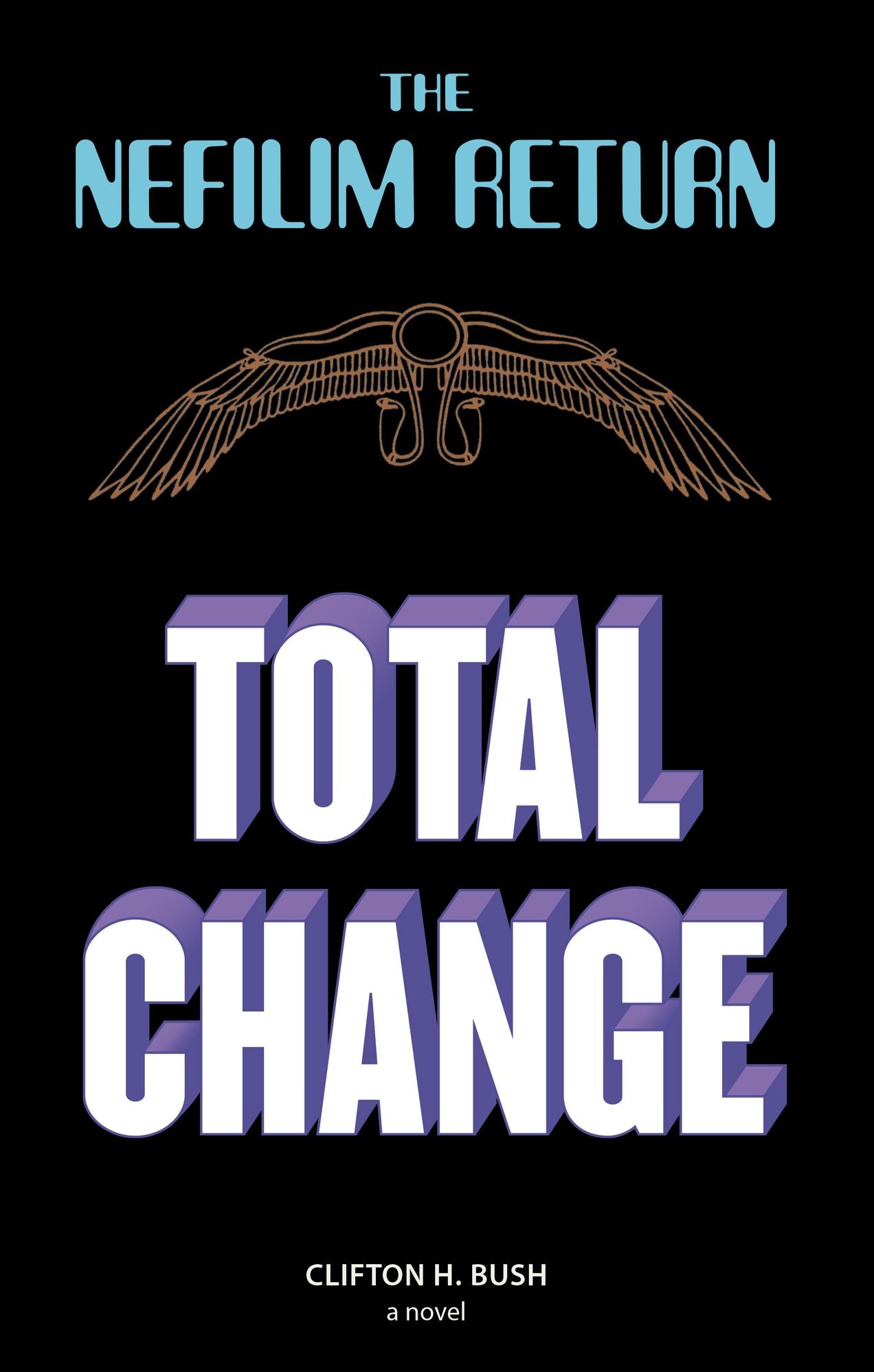 The Nefilim Return: Total Change