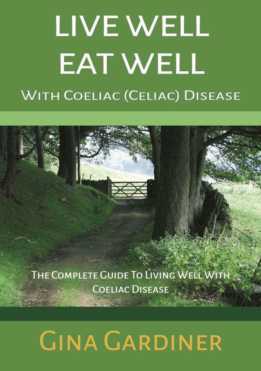 Live Well Eat Well with Celiac Disease