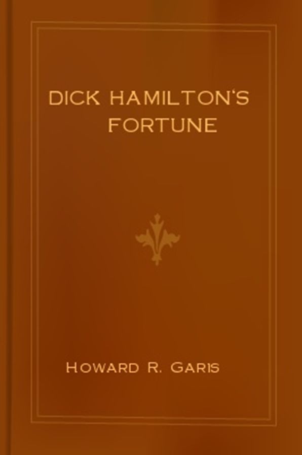 Dick Hamilton's Fortune