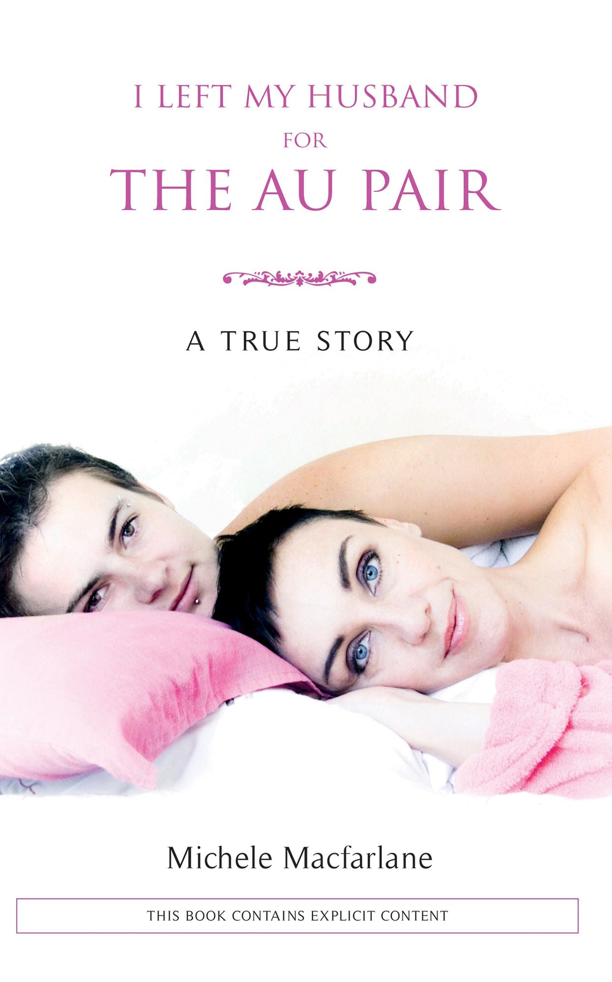 I left my husband for the au pair