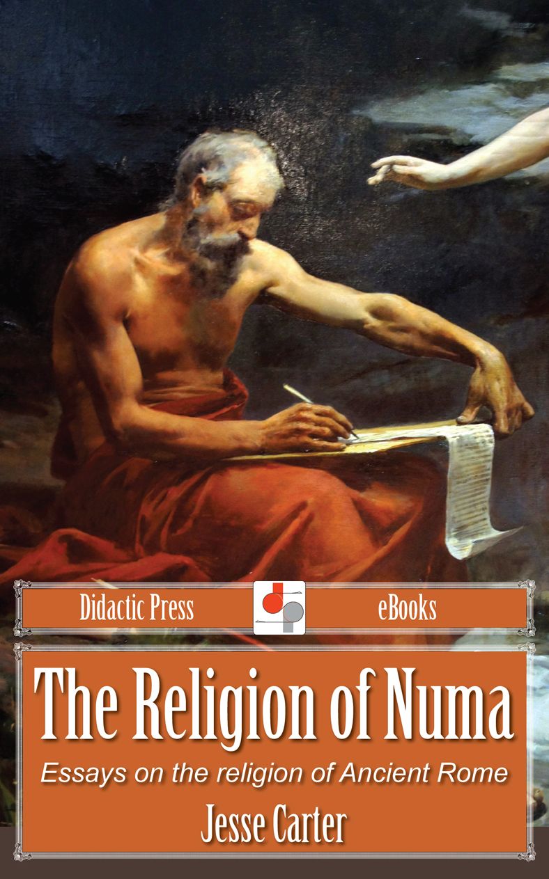 The Religion of Numa - Essays on the religion of Ancient Rome