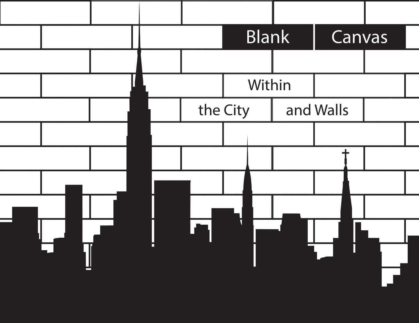 Blank Canvas: Within the City and Walls