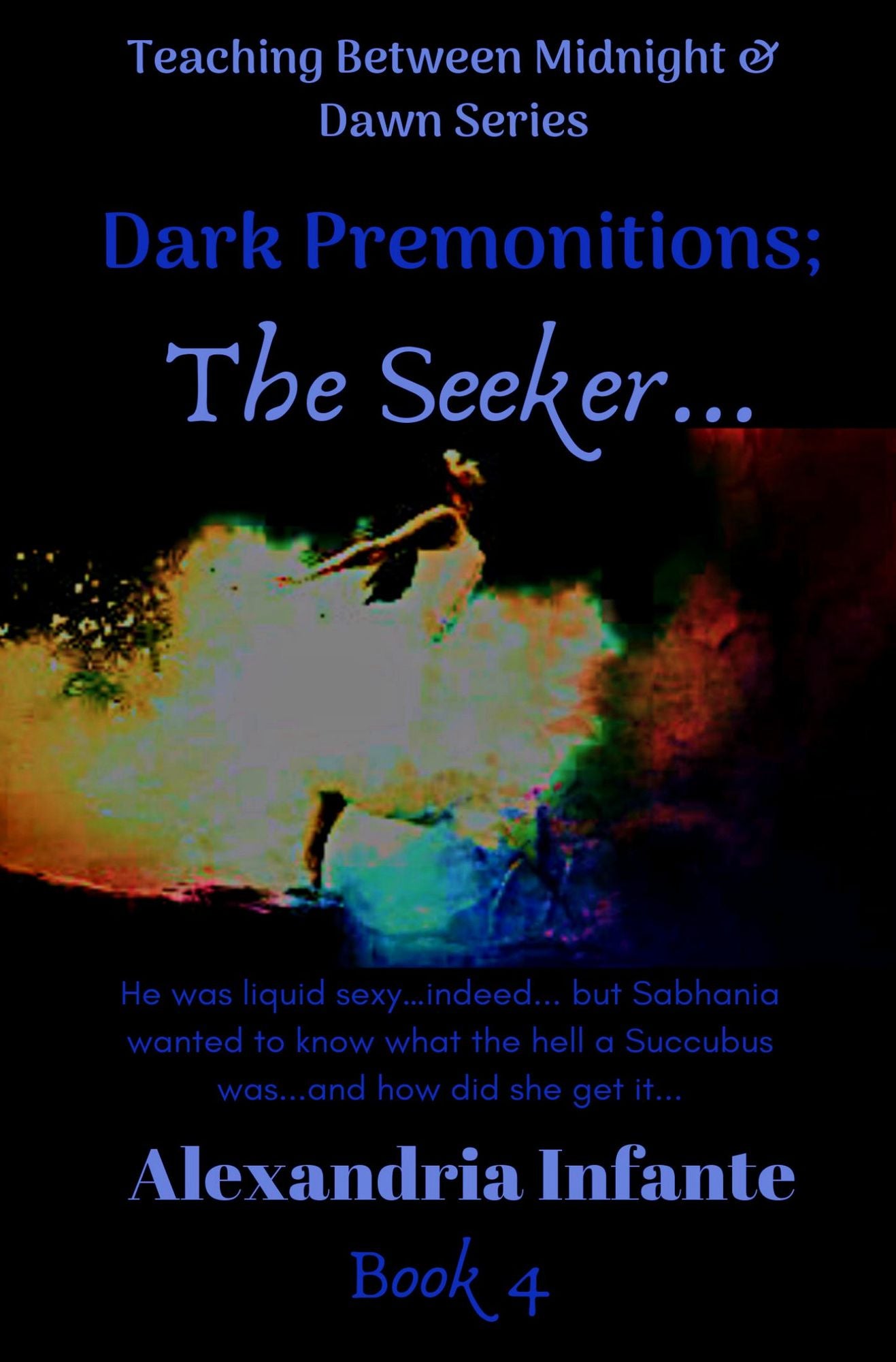 Dark Premonitions; the Seeker