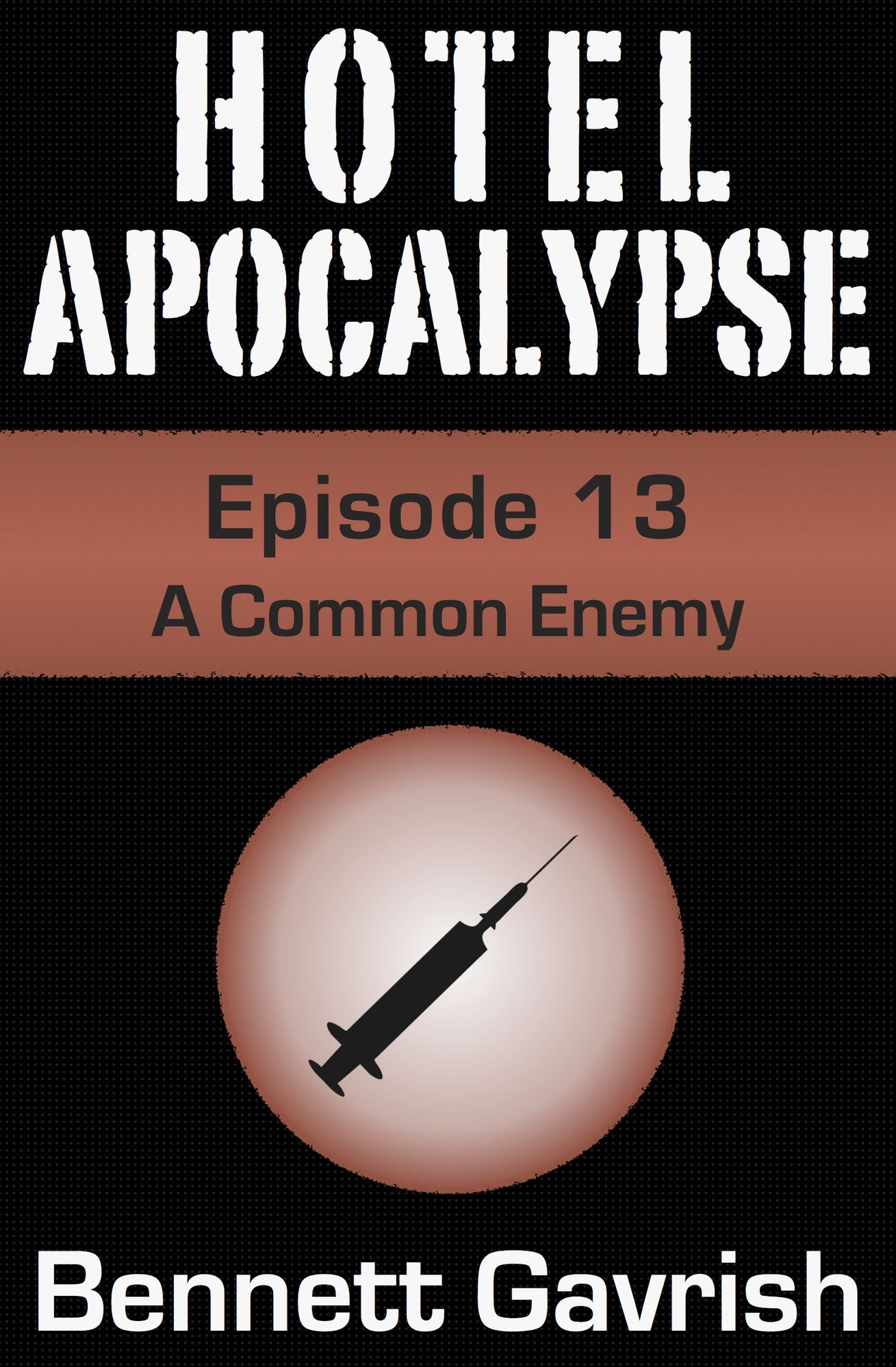 Hotel Apocalypse #13: A Common Enemy