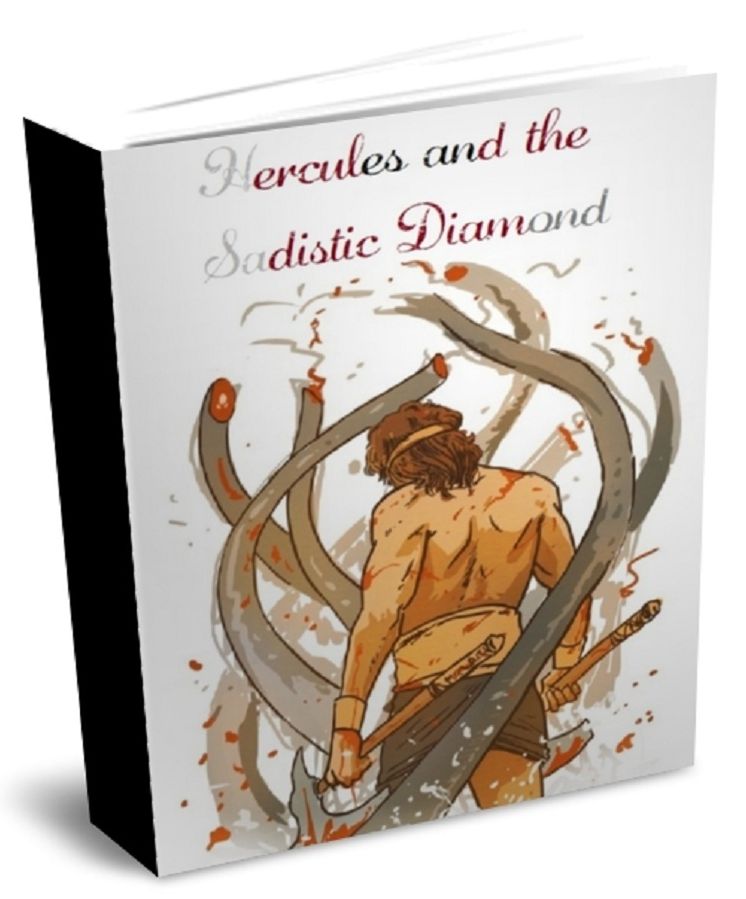 Hercules and the Sadistic Diamond