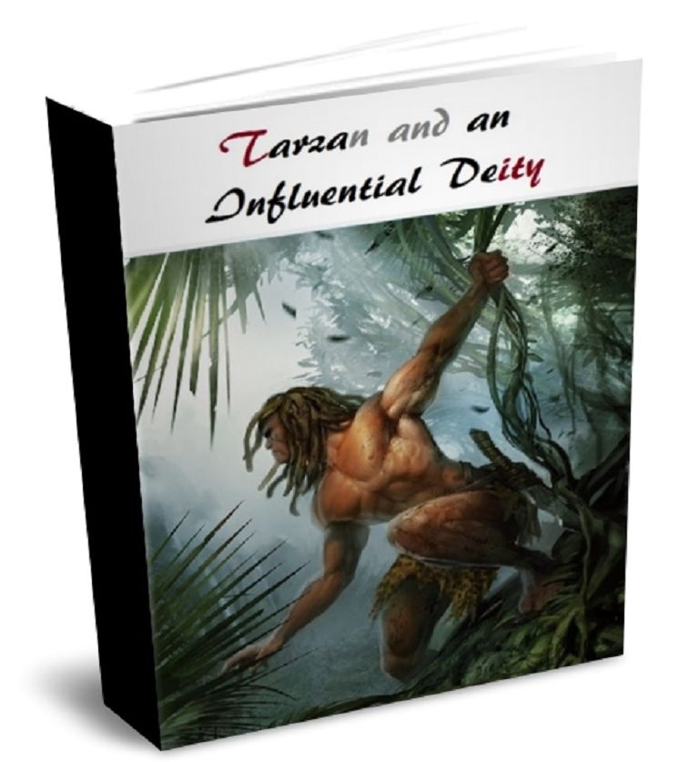 Tarzan and an Influential Deity
