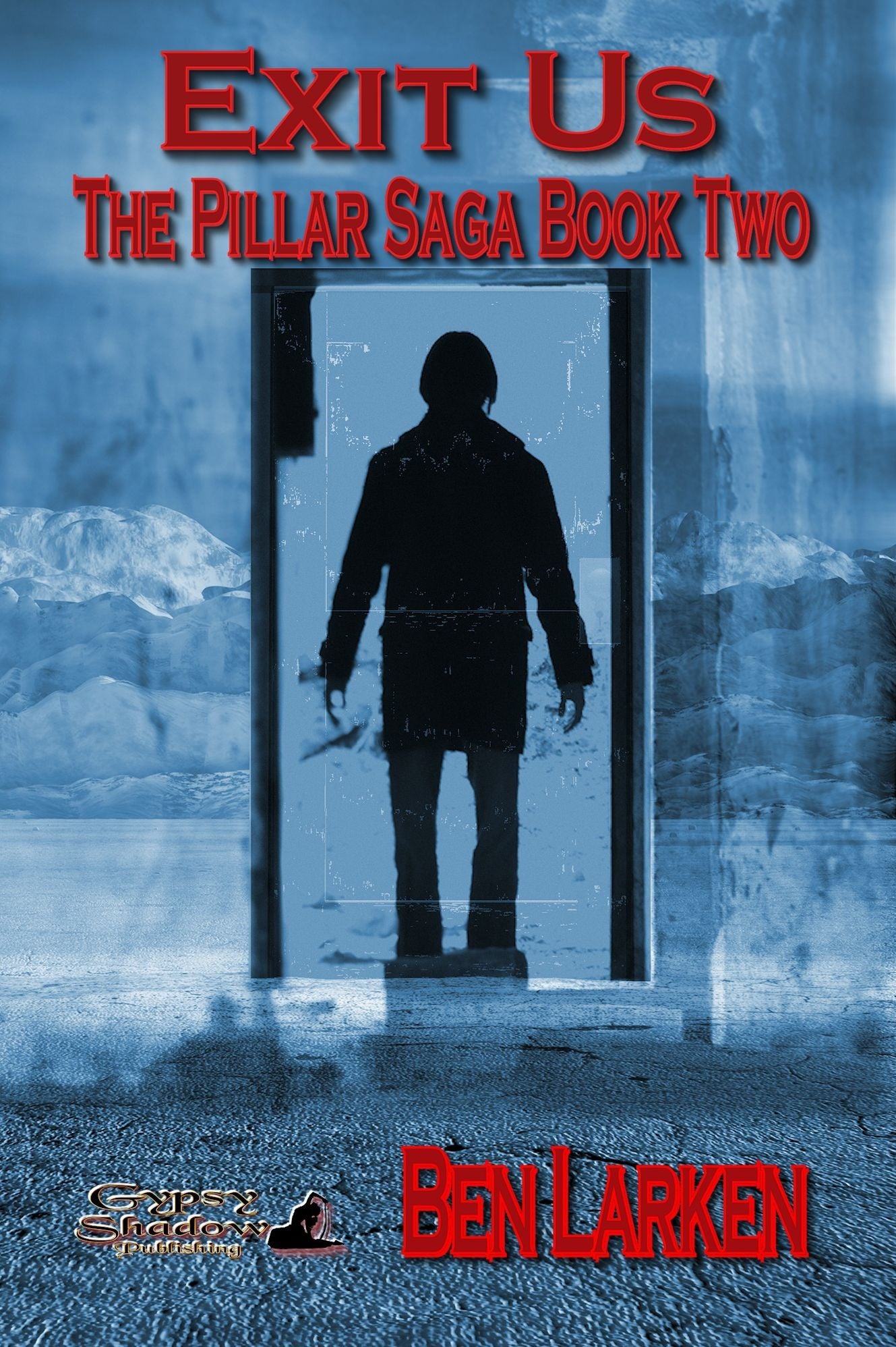 Exit Us; The Pillar Saga, Book II