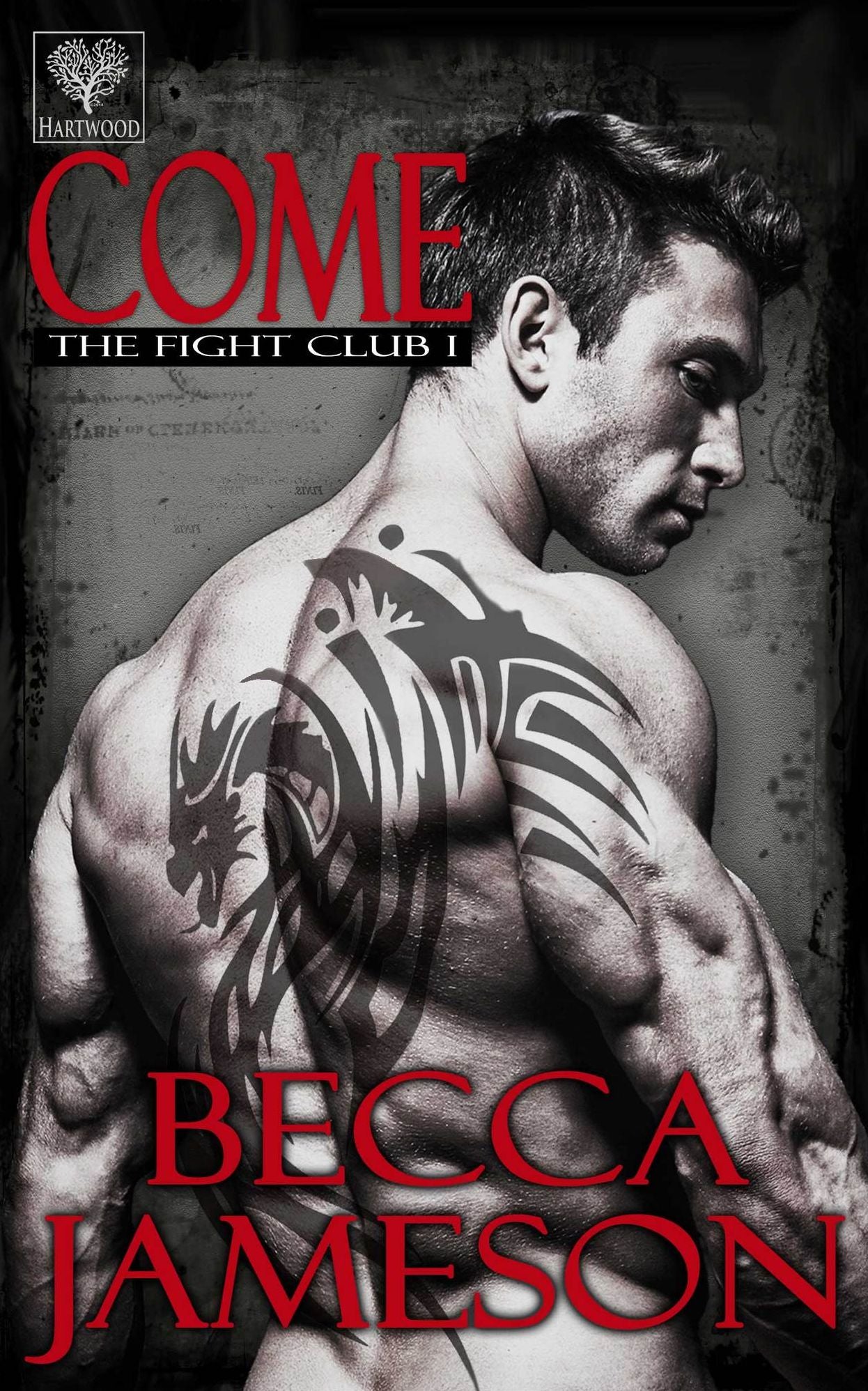 Come (Fight Club Series #1)