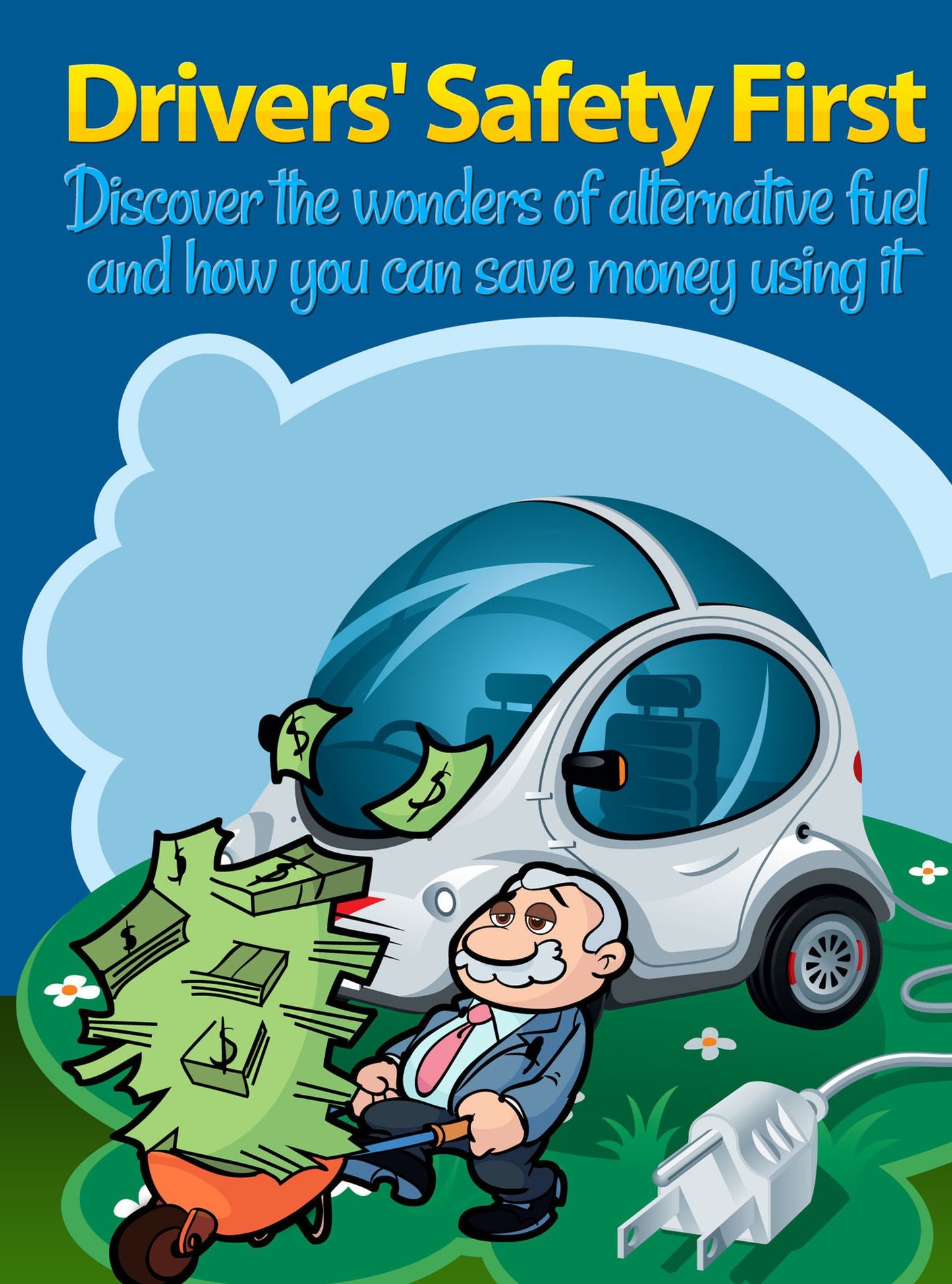 Drivers Safety First-Discover the wonders of alternative fuel and how you can save money using it