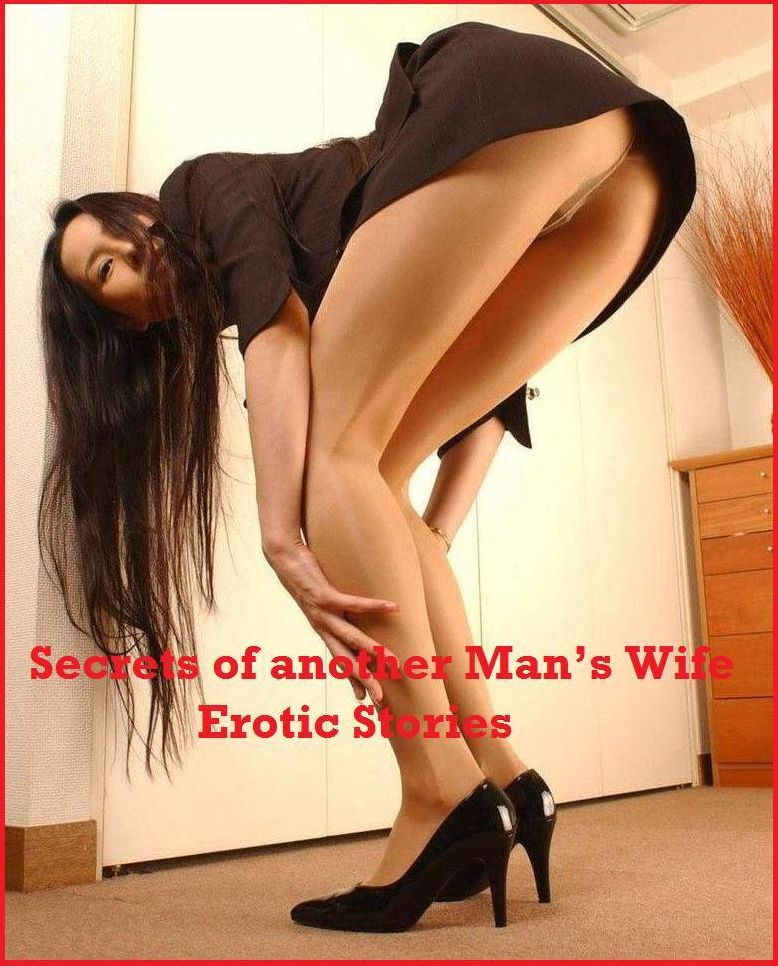 Best Sexy Secrets of another Mans Wife Erotic Stories ( sex, porn, real porn, BDSM, bondage, oral, anal, erotic, erotica, xxx, gay, lesbian, handjob, blowjob, erotic sex stories, shemale, nudes ) Presented by Resounding Wind Publishing