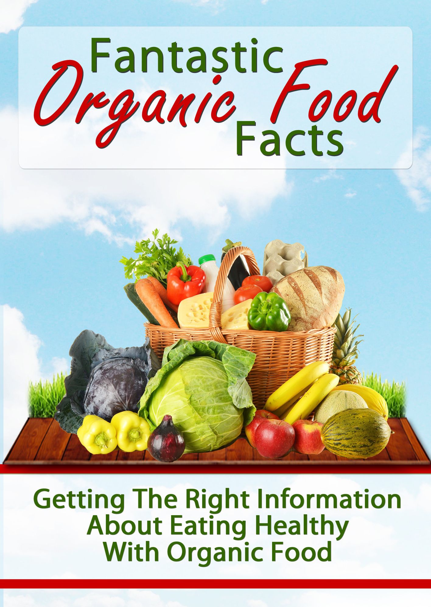 Fantastic Organic Food Facts-Getting the right information about eating healthy with organic food