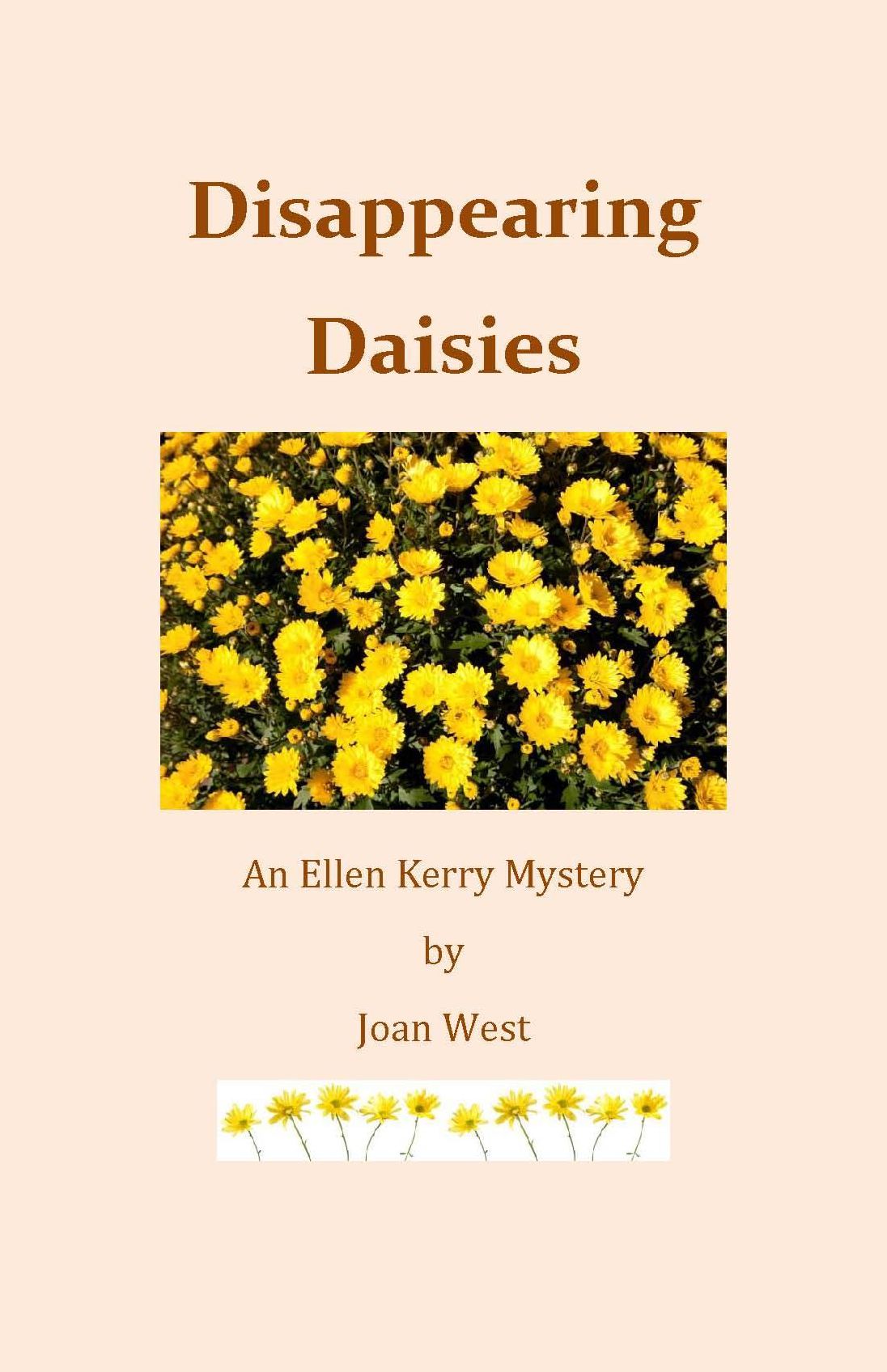 Disappearing Daisies: An Ellen Kerry Mystery