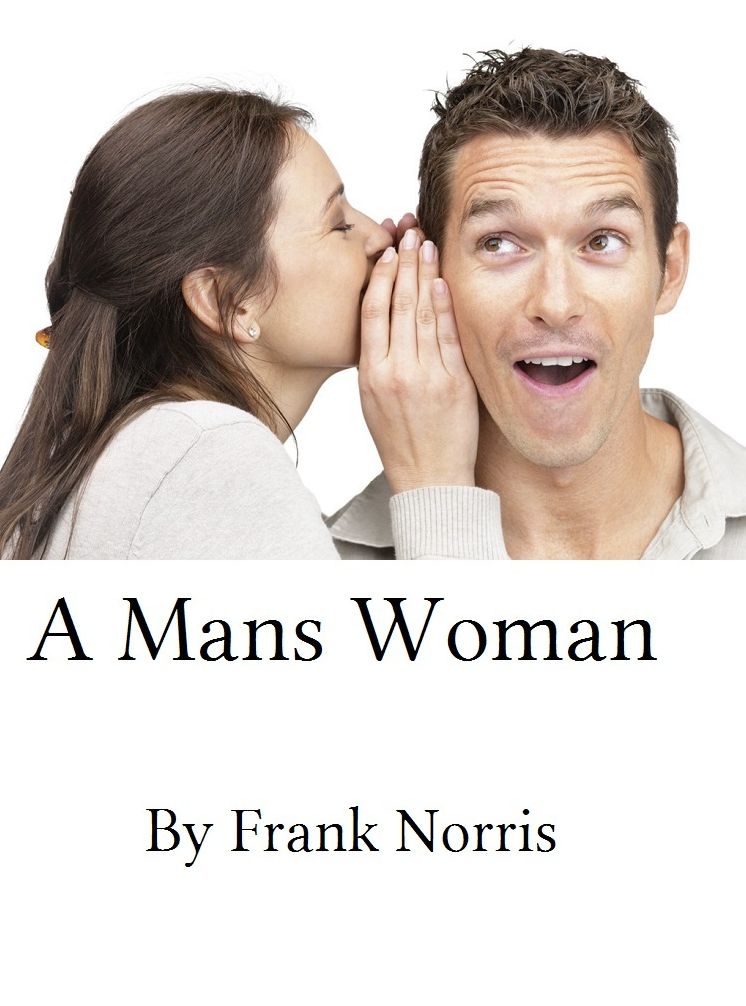 A Mans Woman : life, love, steamy romance, family, marriage, romeo & juliet, classic, novella, contemporary Presented by Resounding Wind Publishing