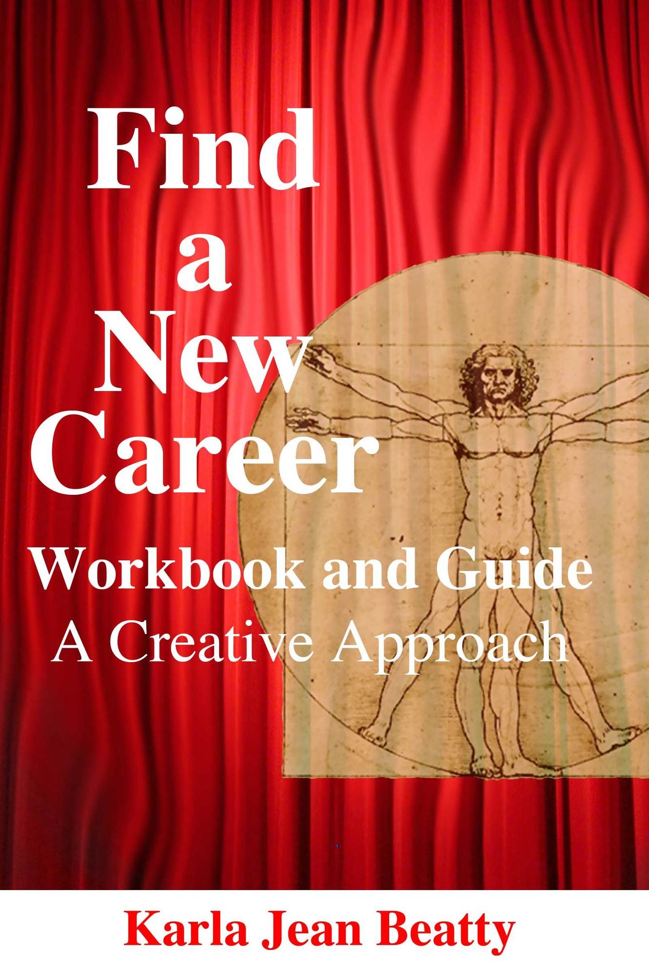 Find a New Career: Workbook and Guide