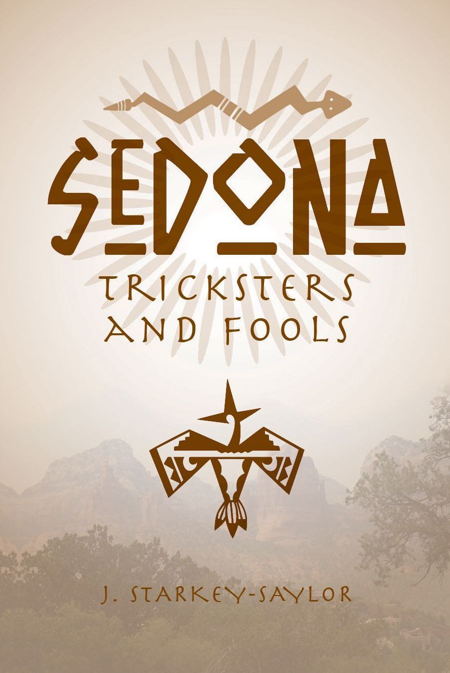 Sedona: Tricksters and Fools