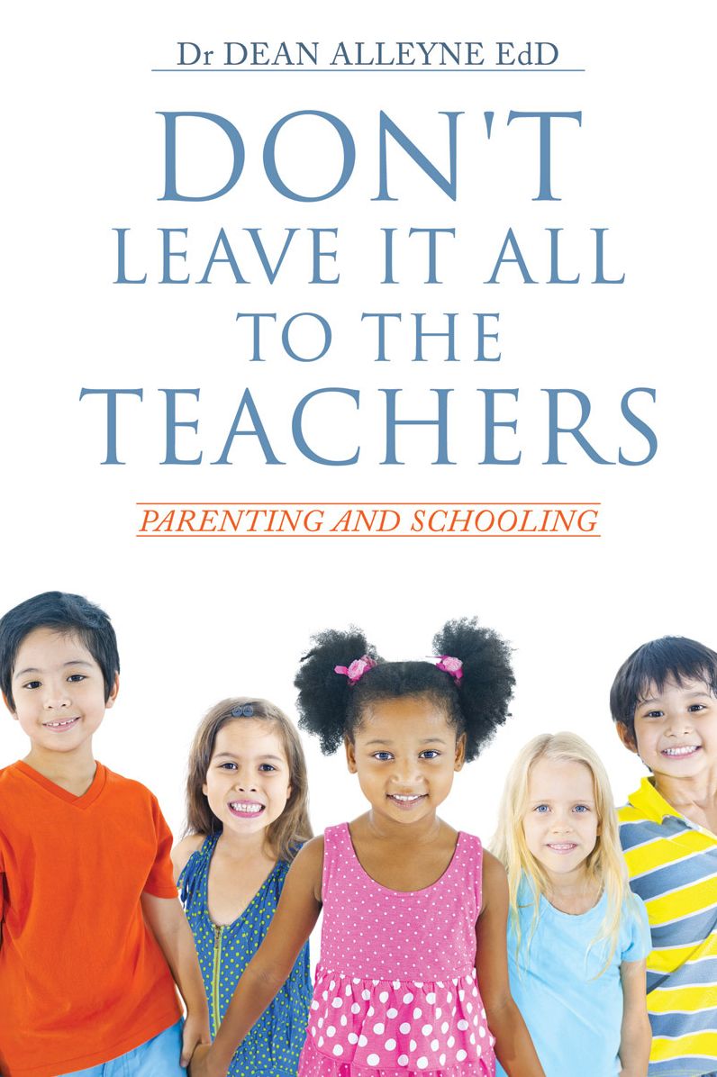 DON'T LEAVE IT ALL TO THE TEACHERS