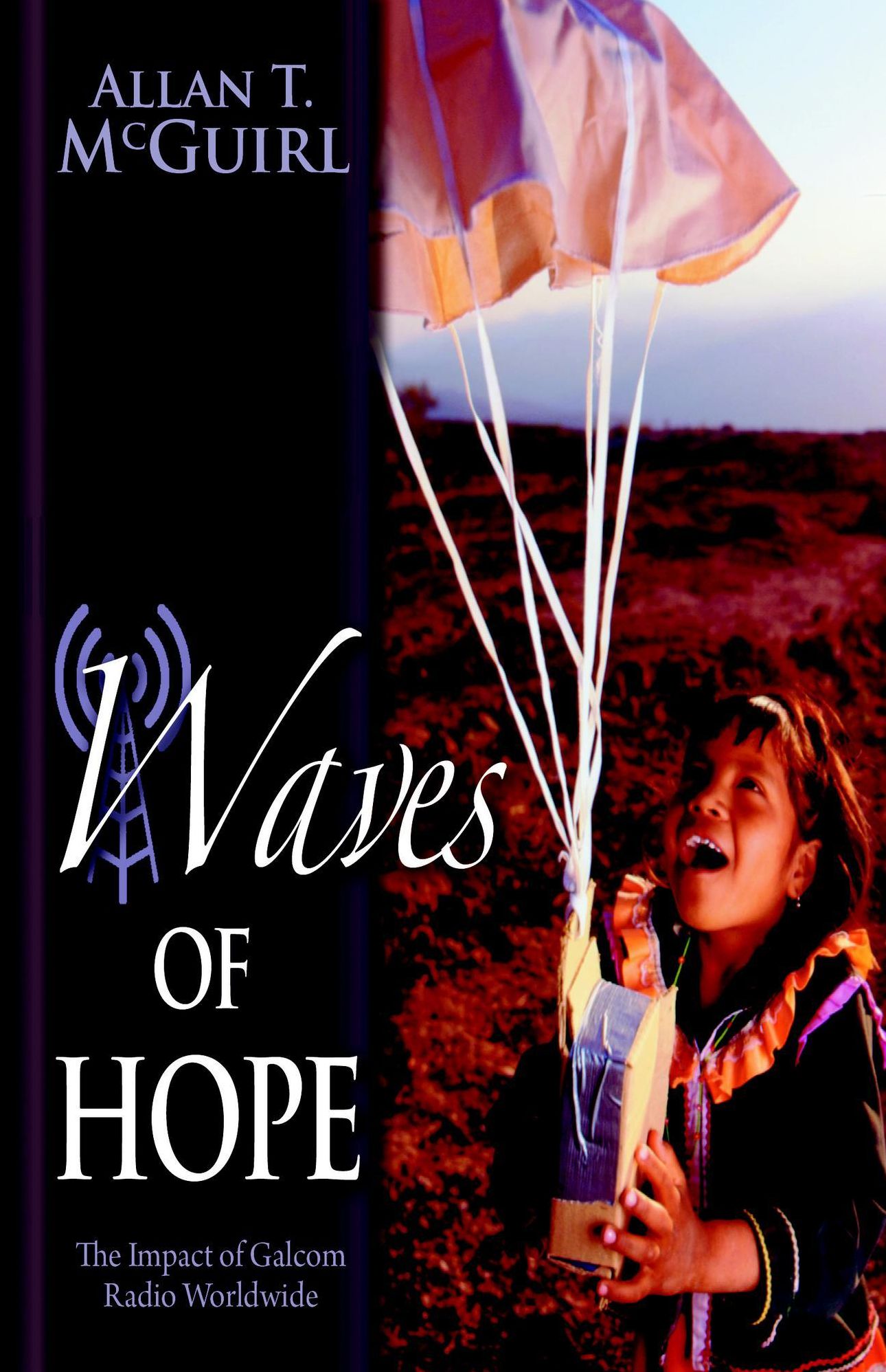Waves Of Hope: The Impact of Galcom Radio Worldwide