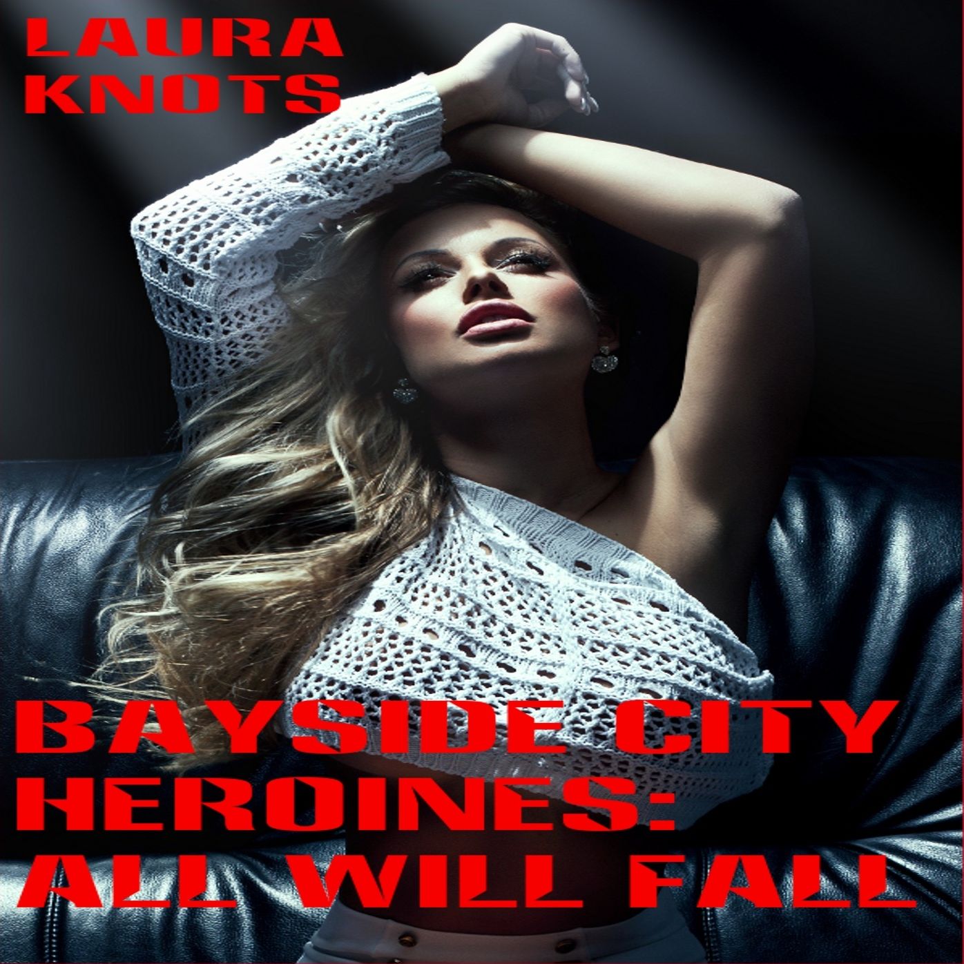 Bayside City Heroines: All Will Fall