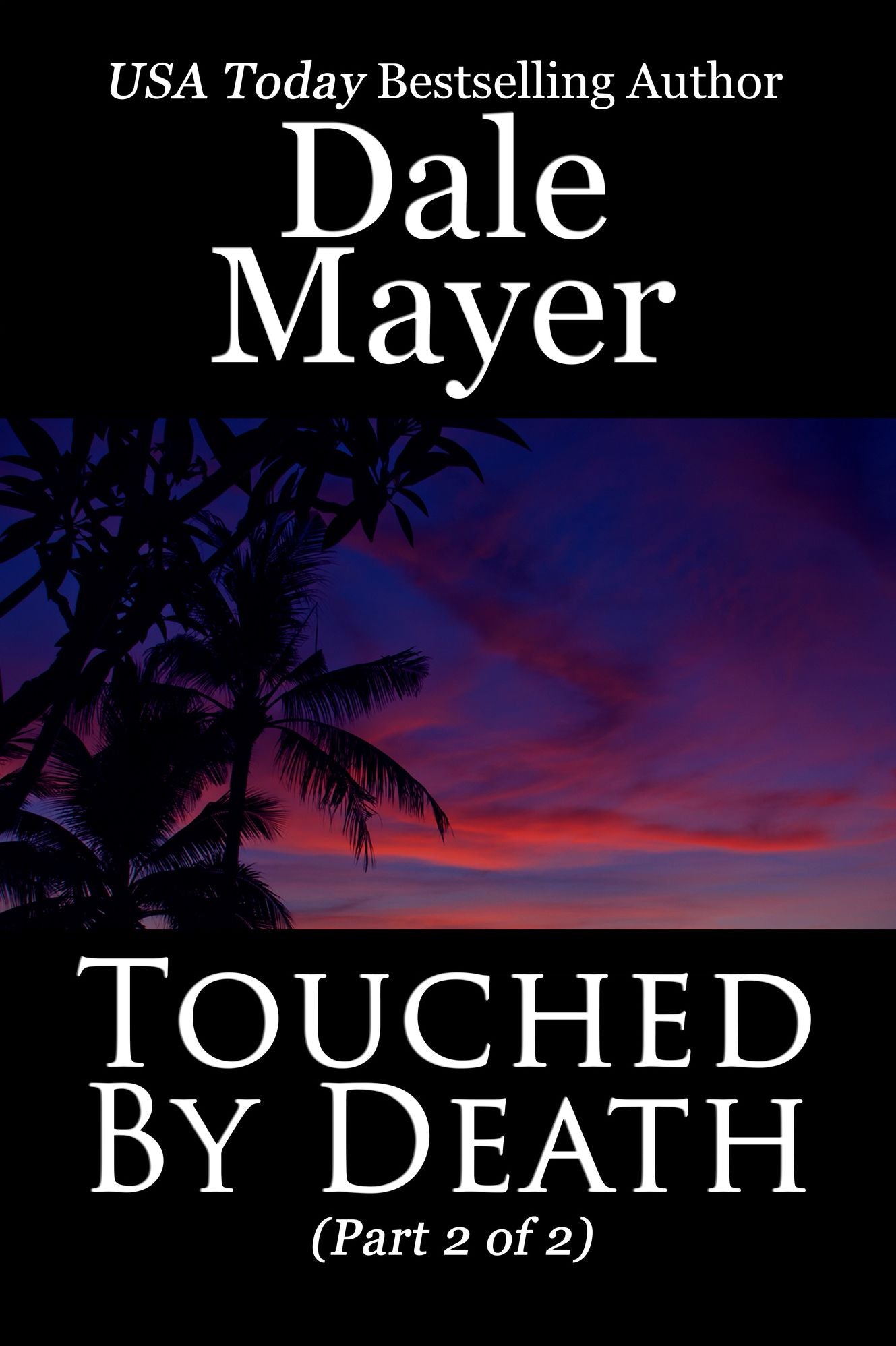 Touched by Death - Part 2 of 2