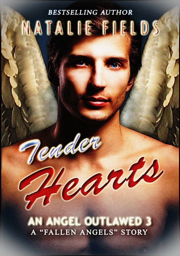 Tender Hearts: An Angel Outlawed 3