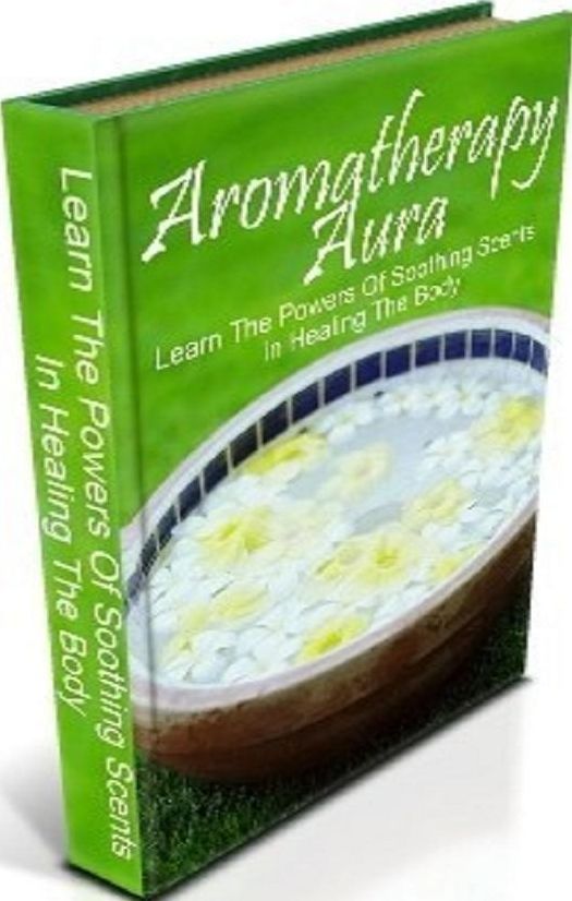 Life Changing ebook on Aromatherapy Aura - This powerful tool will provide you with everything you need to know to be a success and achieve your goal of breaking into the mighty wellness arena.