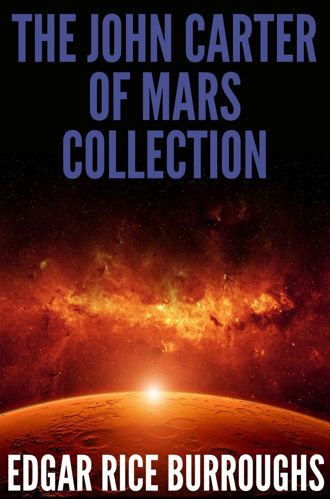 The John Carter of Mars Collection (7 Novels + Bonus Audiobook Links)