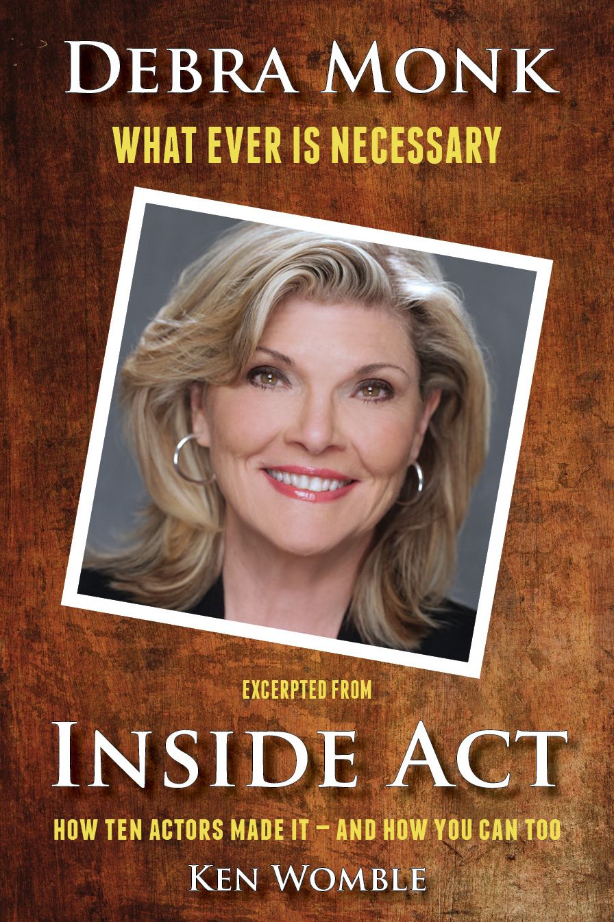 Debra Monk: Whatever is Necessary
