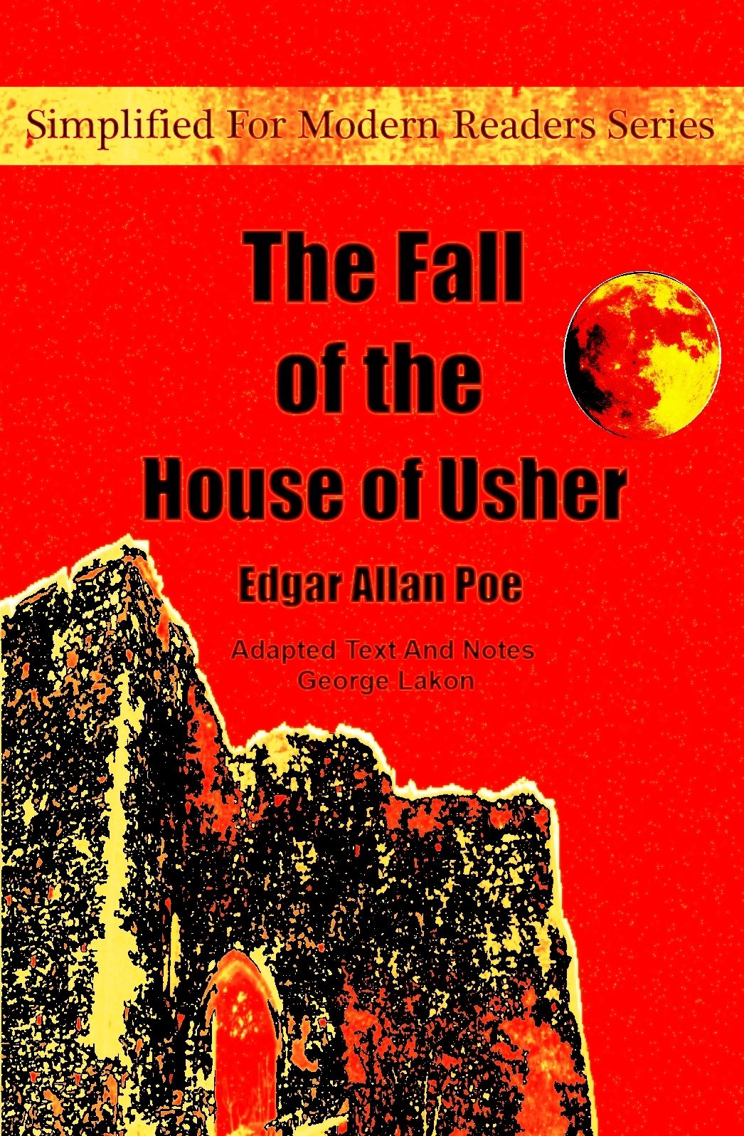 The Fall of the House of Usher: Simplified For Modern Readers