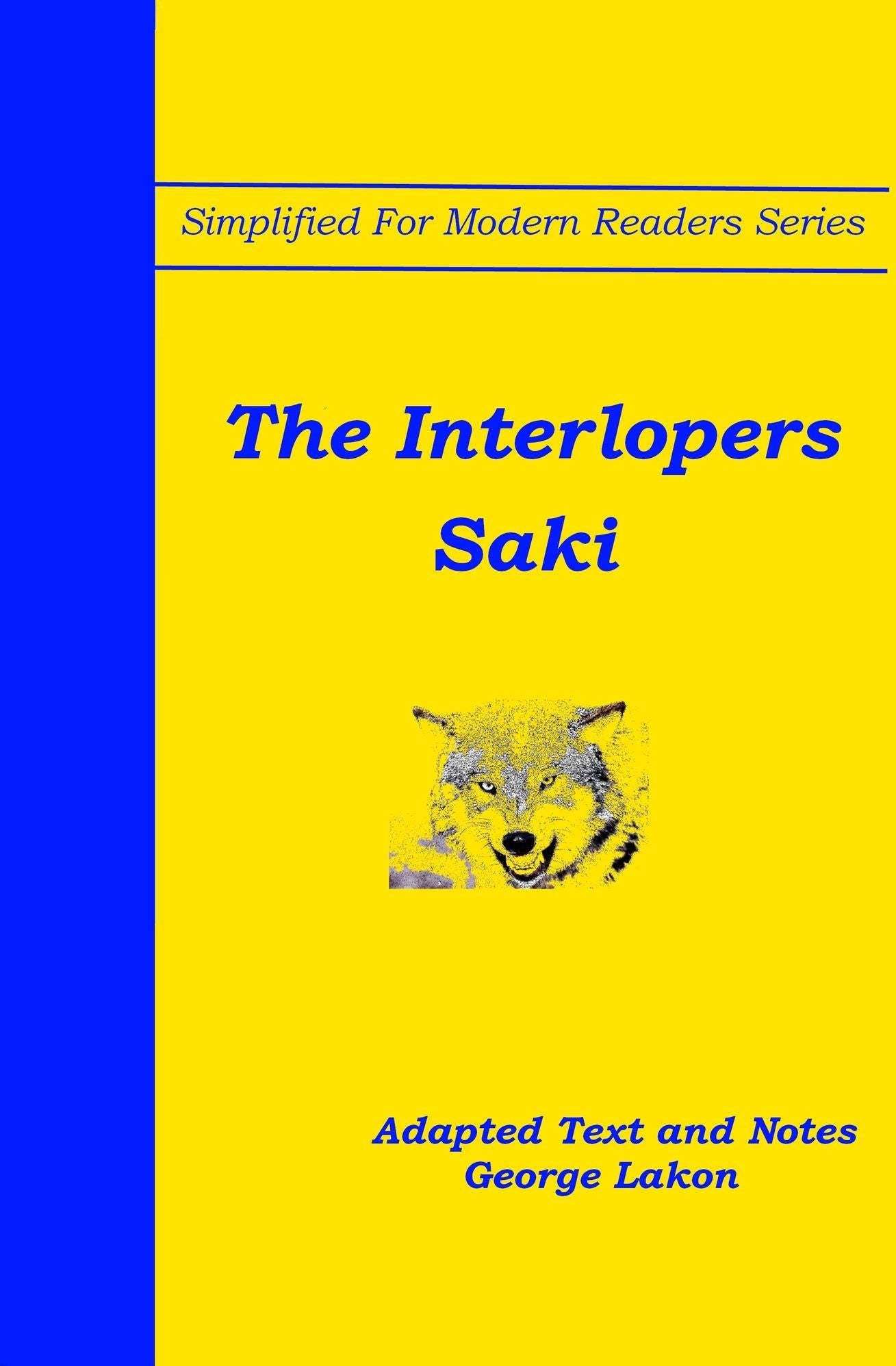 The Interlopers: Simplified For Modern Readers